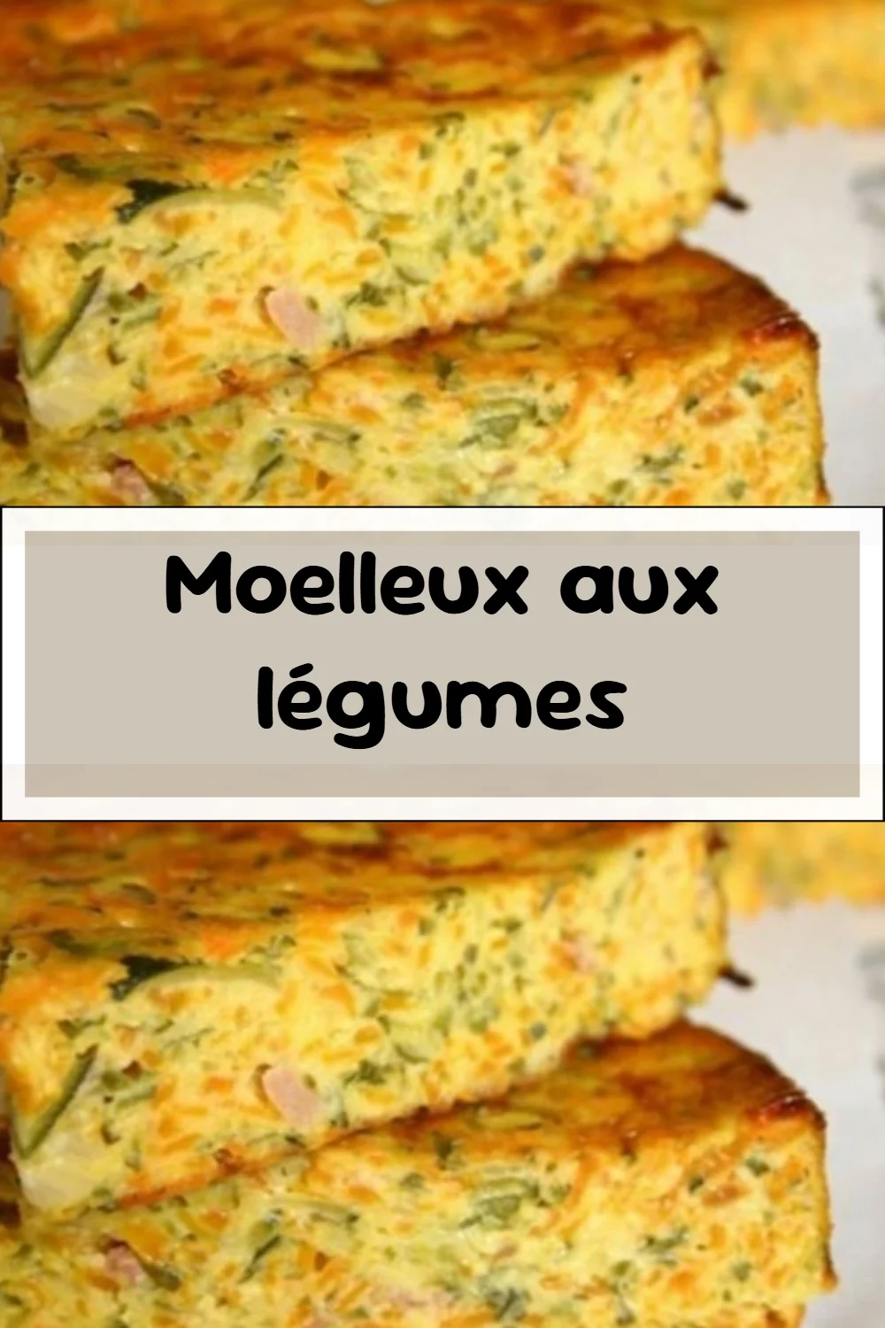 Moelleux aux légumes 2 moelleux aux legumes 2026 07 05 042304